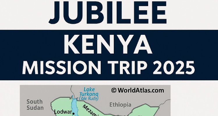 Jubilee Kenyan Mission Trip 2025 – Be Part of the Mission!